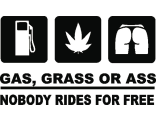 Наклейка бензин трава или жопа, никто не едет бесплатно